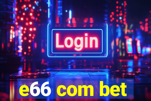 e66 com bet